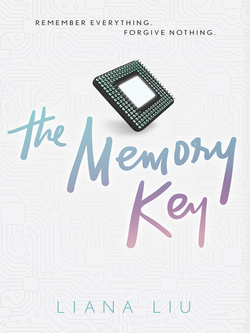 Title details for The Memory Key by Liana Liu - Wait list